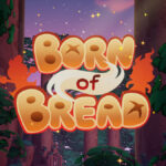 Born of Bread