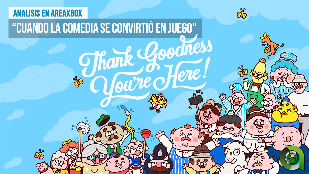 Thank Goodness You’re Here!